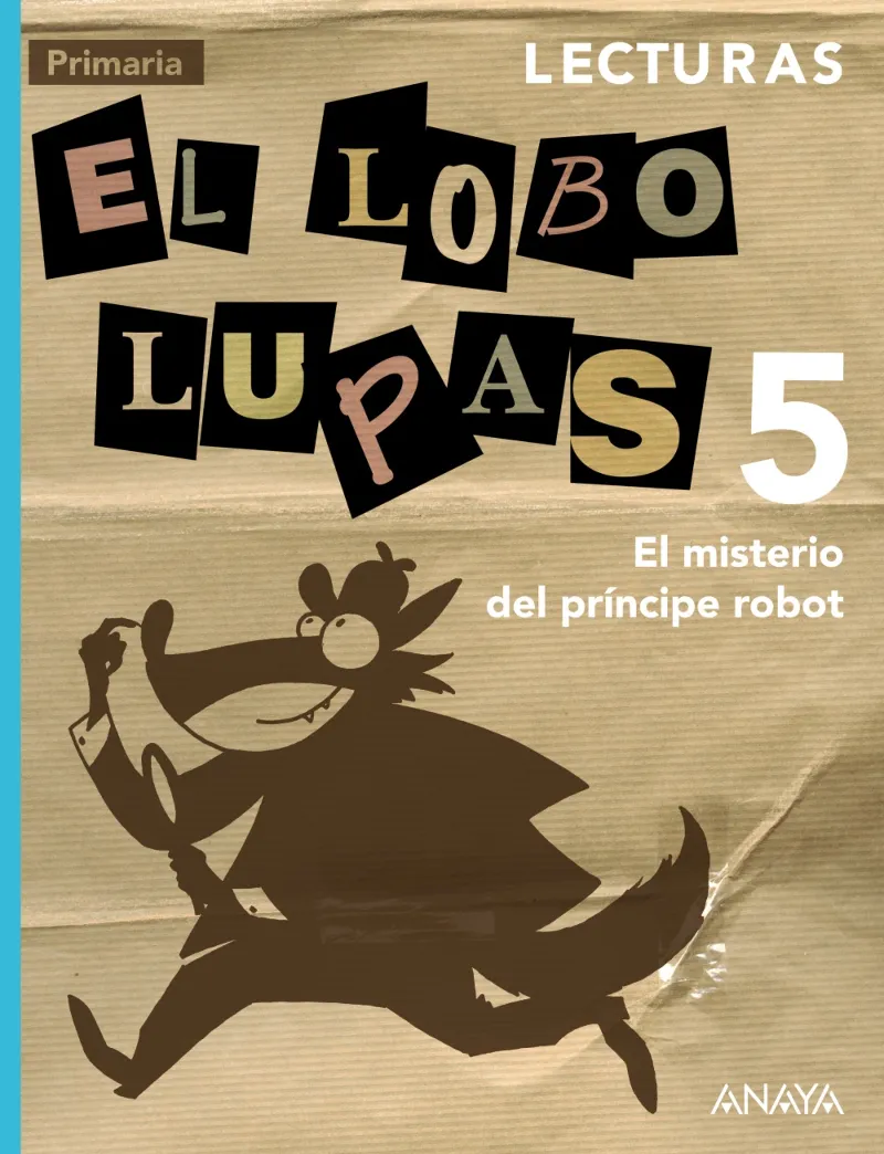 LECTURAS 5: EL MISTERIO DEL PRINCIPE ROBOT