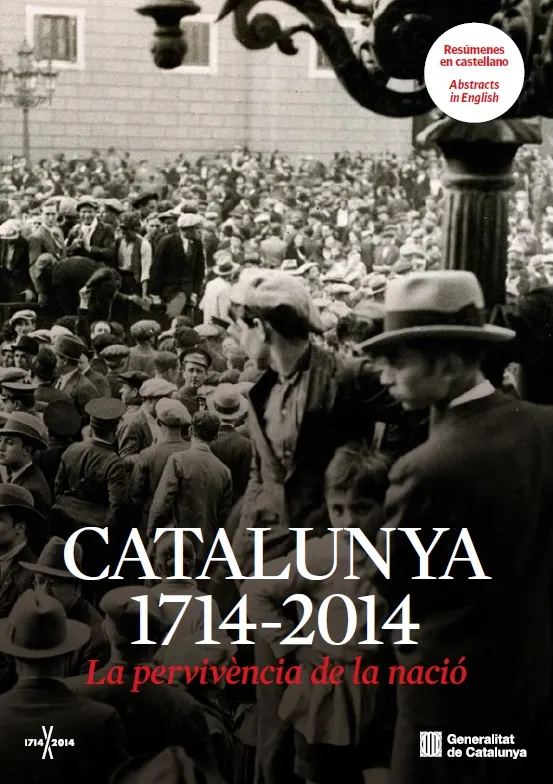 CATALUNYA 1714-2014 LA PERVIVENCIA DE LA NACIO