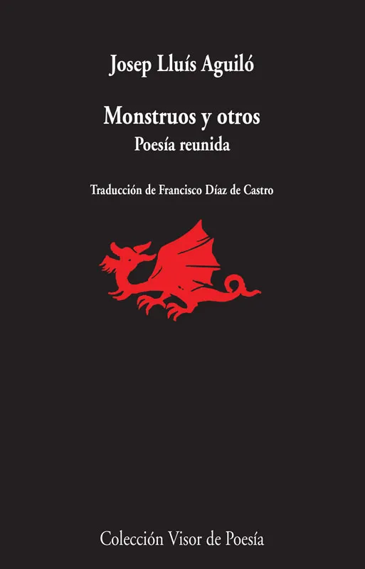 MOSNTRUOS Y OTROS -POESIA REUNIDA-