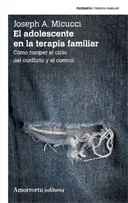 EL ADOLESCENTE EN LA TERAPIA FAMILIAR (2A ED)