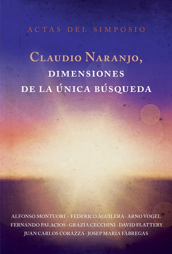 CLAUDIO NARANJO DIMENSIONES DE LA UNICA BUSQUEDA