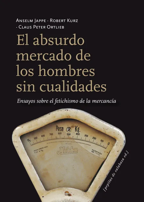 ABSURDO MERCADO DE LOS HOMBRES SIN CUALIDADES,EL