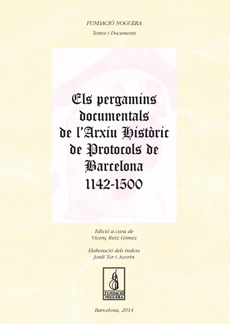 PERGAMINS DOCUMENTALS DE L'ARXIU HISTORIC DE