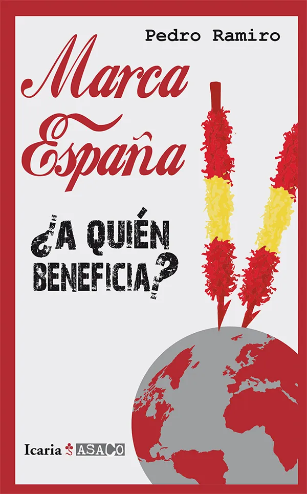 MARCA ESPAÑA A QUIEN BENEFICIA
