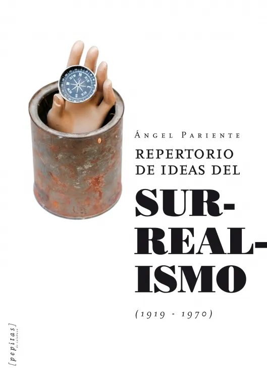 REPERTORIO DE IDEAS DEL SURREALISMO 1919-1970