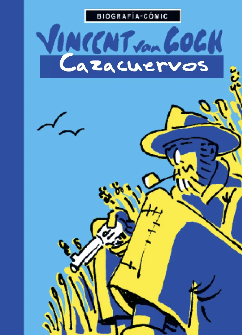 VINCENT VAN GOGH CAZACUERVOS