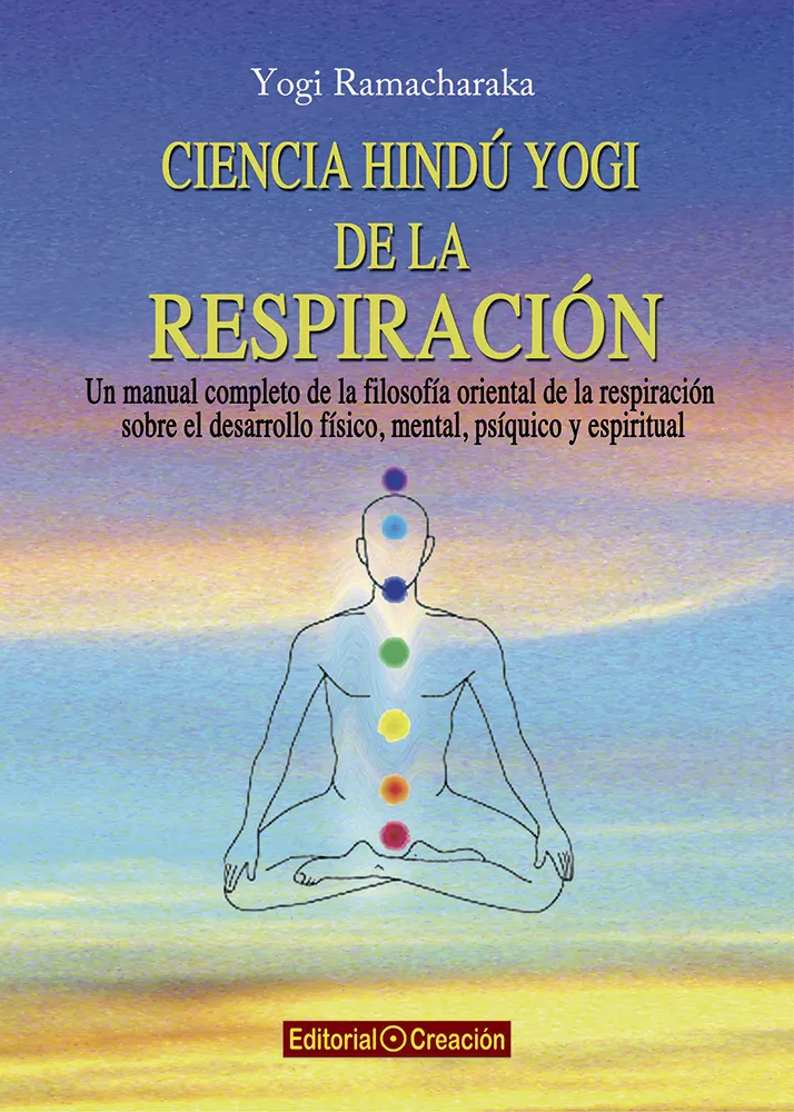 CIENCIA HINDU YOGI DE LA RESPIRACION