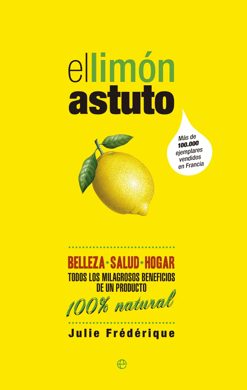 LIMON ASTUTO,EL -BELLEZA SALUD HOGAR TODOS LOS