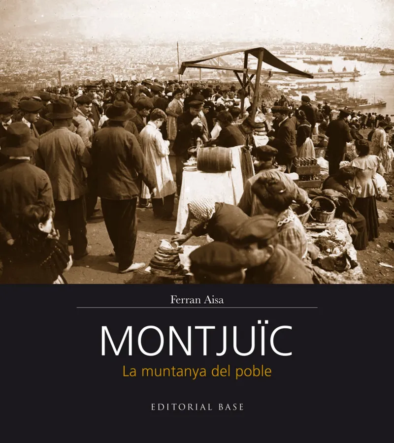 MONTJUIC LA MUNTANYA DEL POBLE