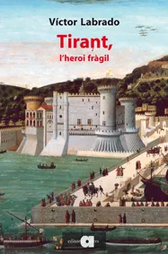 TIRANT L'HEROI FRAGIL