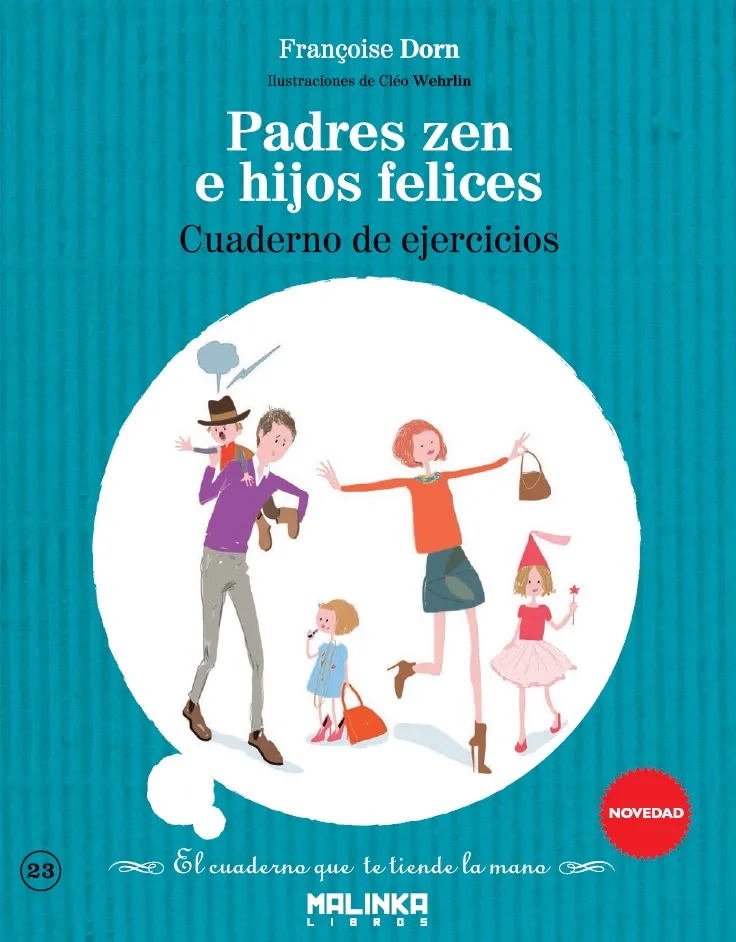 PADRES ZEN E HIJOS FELICES CUADERNO DE EJERCICIOS