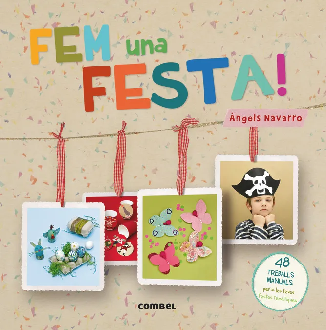 FEM UNA FESTA -48 TREBALLS MANUALS PER A LES