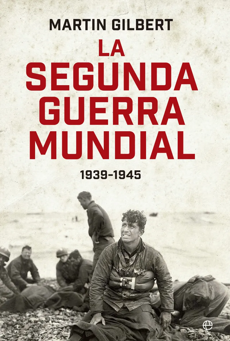 SEGUNDA GUERRA MUNDIAL 1939-1945,LA
