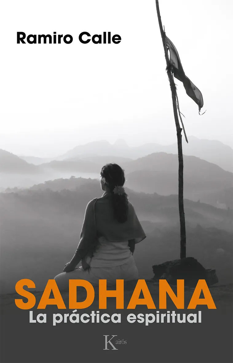 SADHANA -LA PRACTICA ESPIRITUAL-