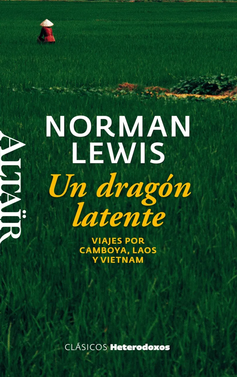 DRAGON LATENTE,UN -VIAJES POR CAMBOYA LAOS Y
