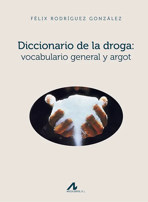 DICCIONARIO DE LA DROGA