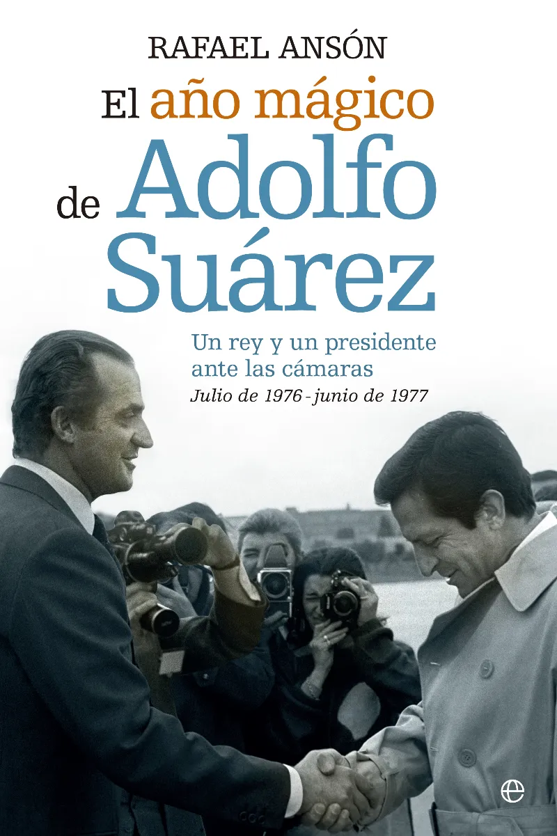 El año mágico de Adolfo Suarez