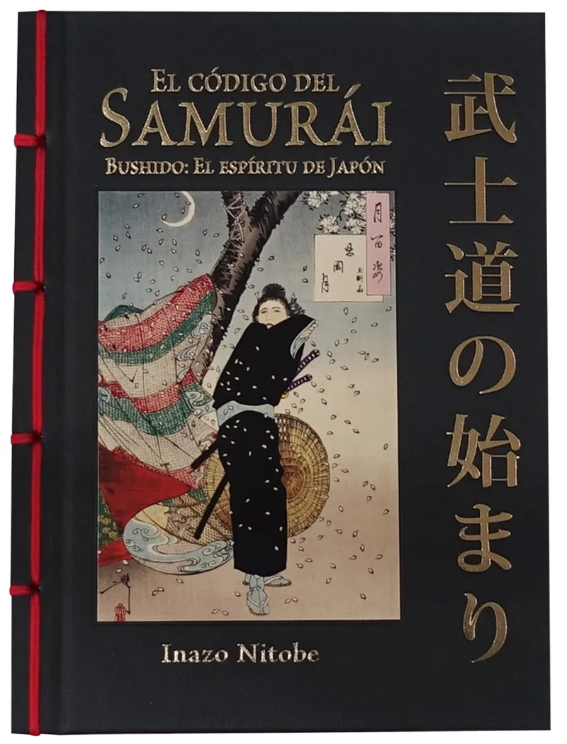 El código del samurái. Bushido: El espíritu de Japón