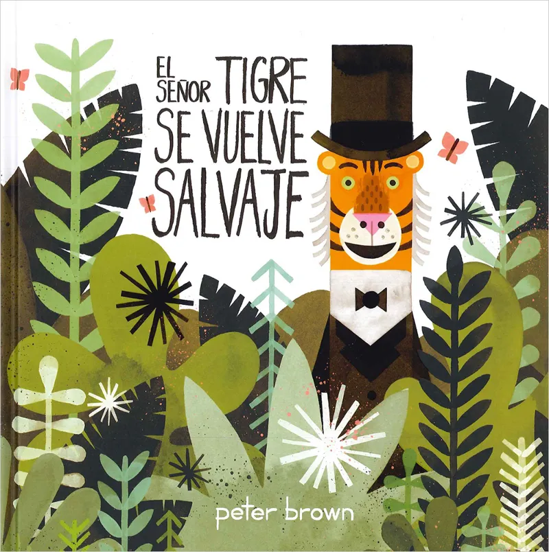 SEÑOR TIGRE SE VUELVE SALVAJE,EL