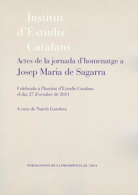 Actes de la jornada d'homenatge a Josep Maria de Sagarra