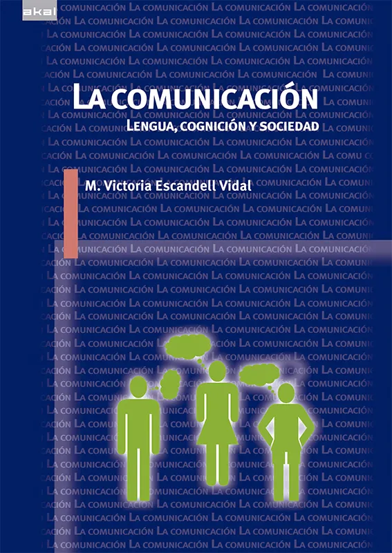 COMUNCIACION: LENGUA, COGNICION Y SOCIEDAD