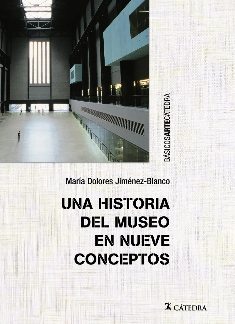 HISTORIA DEL MUSEO EN NUEVE CONCEPTOS,UNA