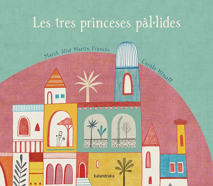 TRES PRINCESES PAL.LIDES,LES