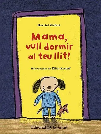 MAMA VULL DORMIR AL TEU LLIT