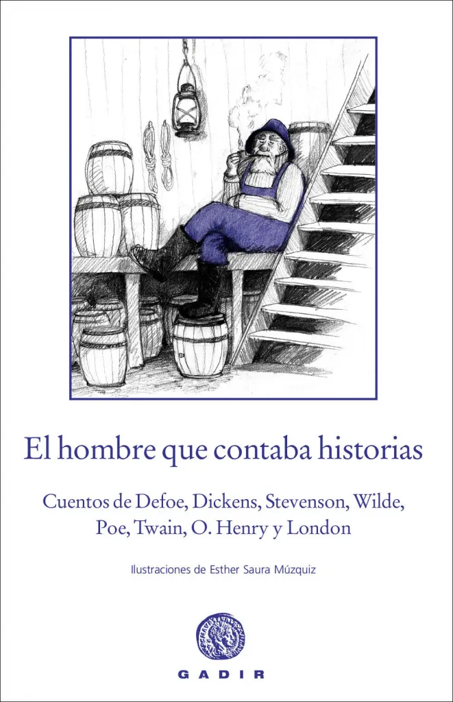HOMBRE QUE CONTABA HISTORIAS,EL -ILUSTRACIONES ESTHER SAURA MUZQUIZ-