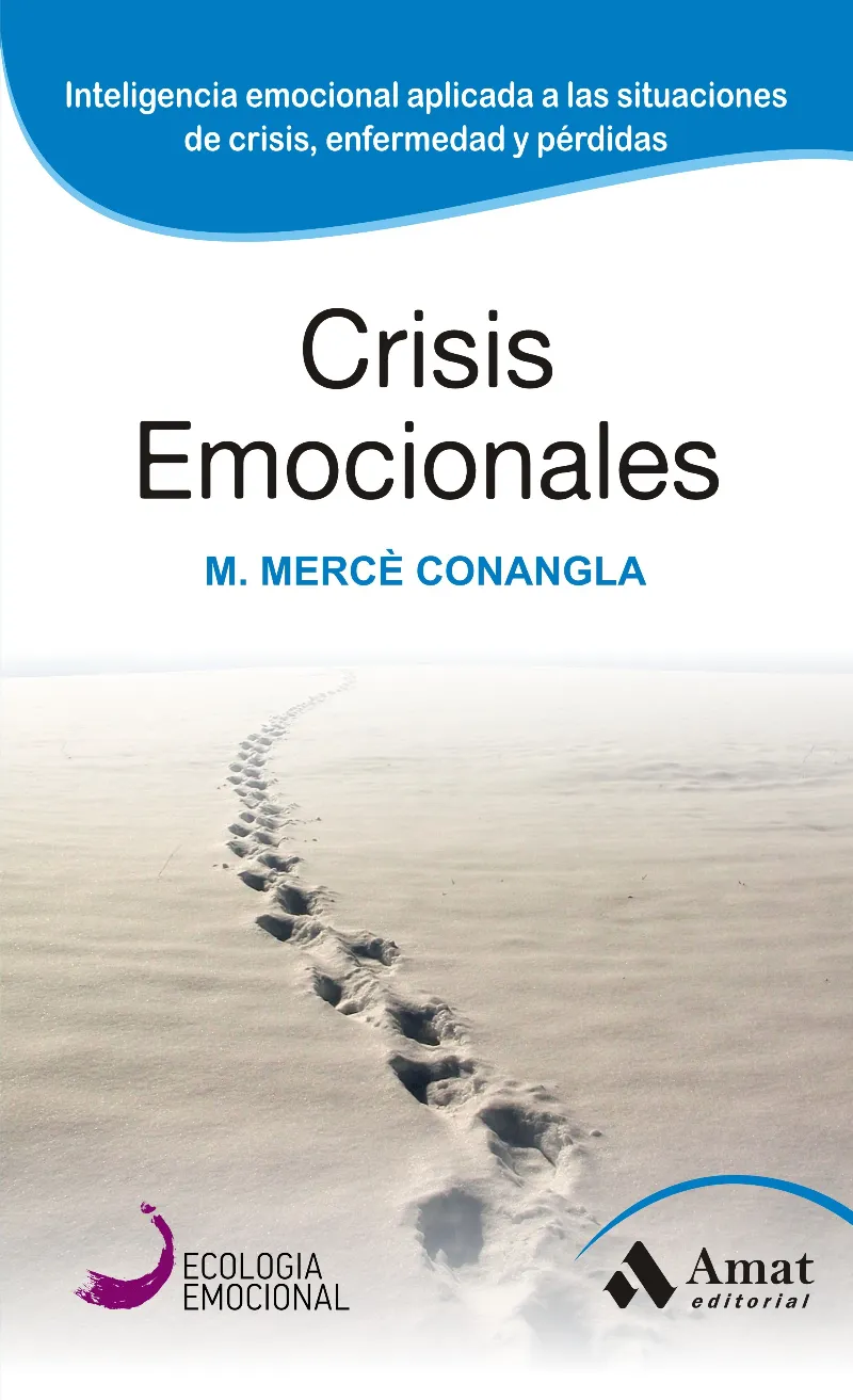 CRISIS EMOCIONALES .INTELIGENCIA EMOCIONAL APLICAD