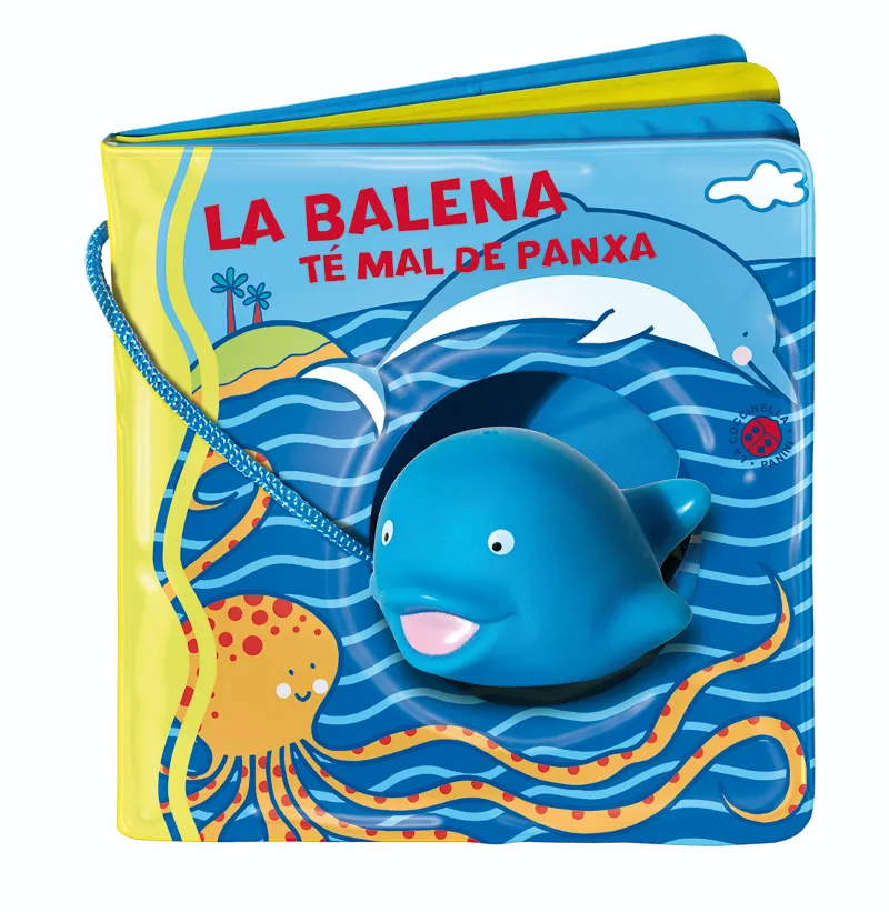 BALENA TE MAL DE PANXA,LA -LLIBRE DE BANY-