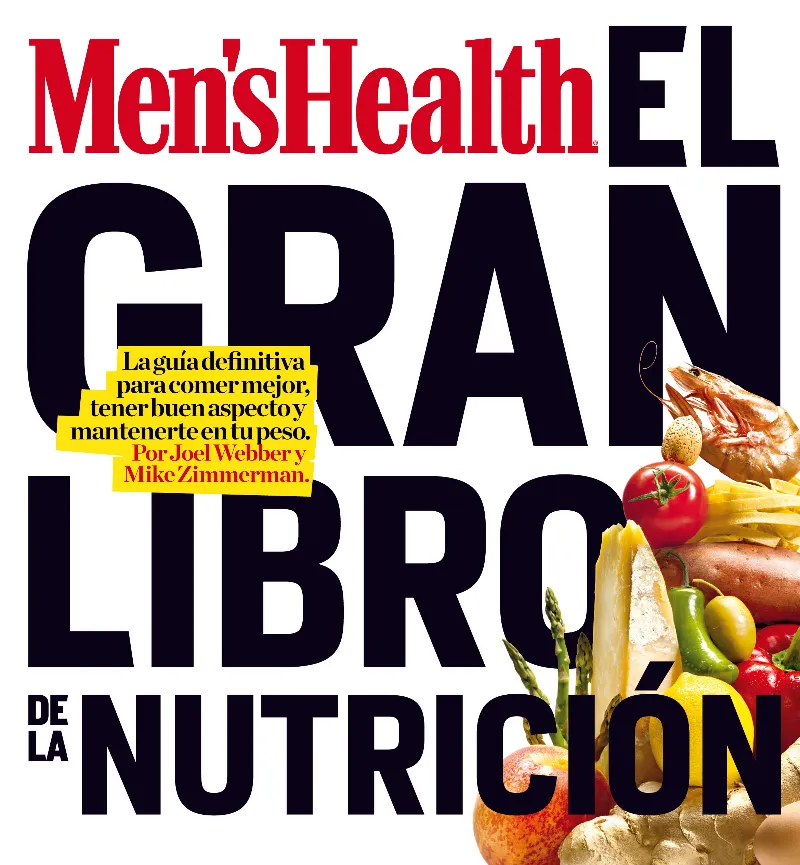 MEN'S HEALTH EL GRAN LIBRO DE LA NUTRICION