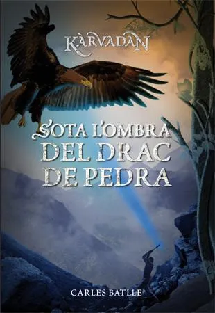 KARVADAN -SOTA L'OMBRA DEL DRAC DE PEDRA-