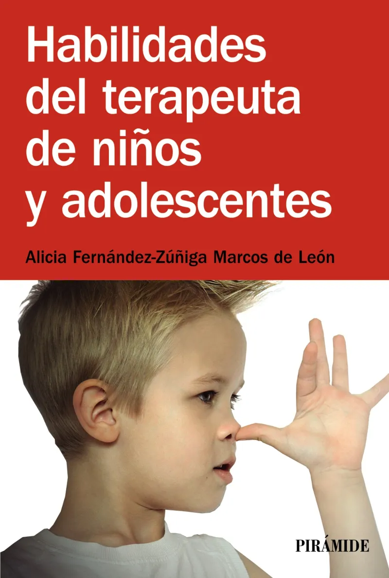 HABILIDADES DEL TERAPEUTA DE NIÑOS Y ADOLESCENTES