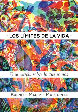 LIMITES DE LA VIDA,LOS -UNA NOVELA SOBRE LO QUE