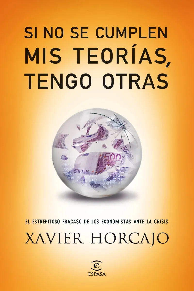 SI NO SE CUMPLEN MIS TEORIAS TENGO OTRAS