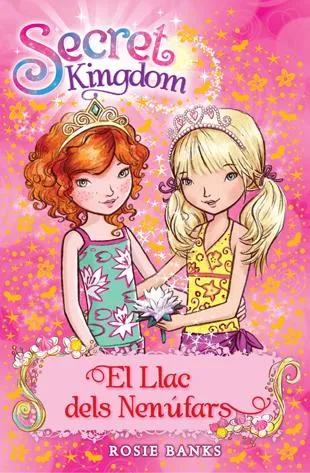 SECRET KINGDOM 10 -EL LLAC DELS NENUFARS