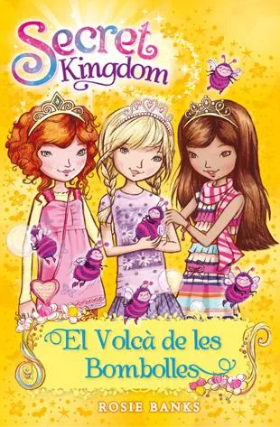 SECRET KINGDOM 07 -EL VOLCA DE LES BOMBOLLES