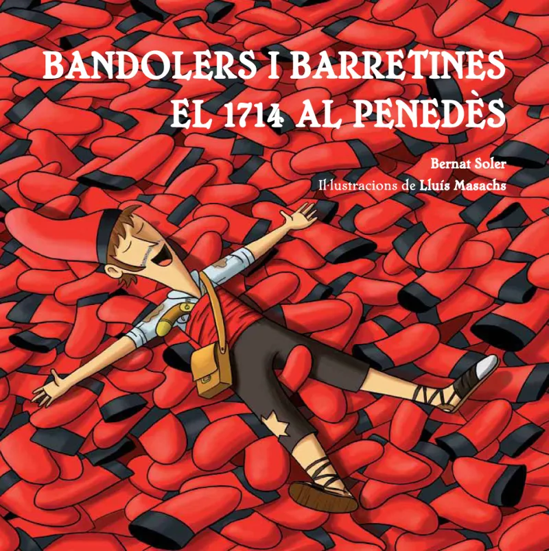 BANDOLERS I BARRETINES -EL 1714 AL PENEDES-