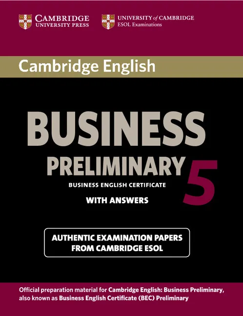 BEC PRELIMINARY CAMBRIDGE PRACTICE TEST 5 SB+KEY