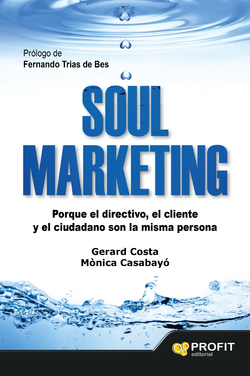 SOUL MARKETING -PORQUE EL DIRECTIVO EL CLIENTE Y