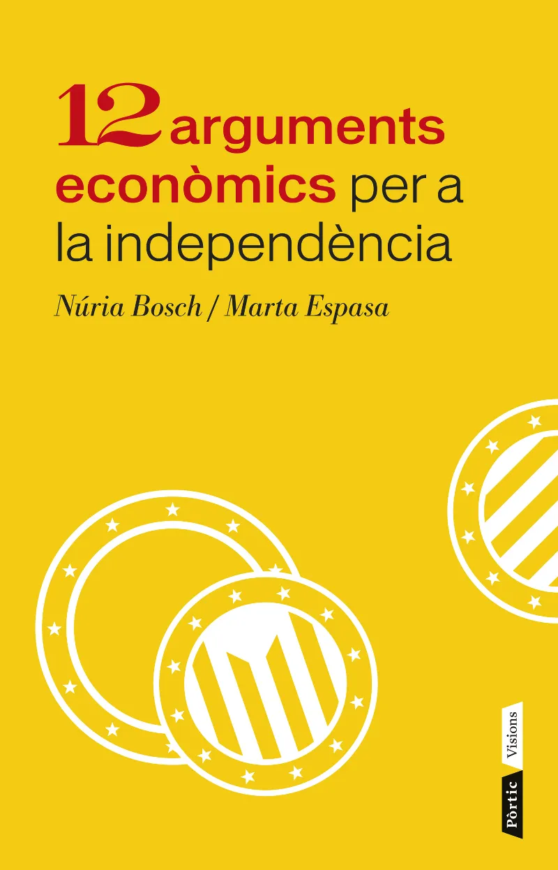 12 ARGUMENTS ECONOMICS PER A LA INDEPENDENCIA