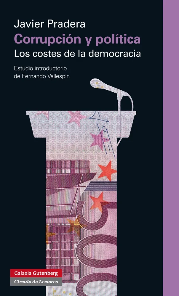 CORRUPCION Y POLITICA -LOS COSTES DE LA DEMOCRACIA
