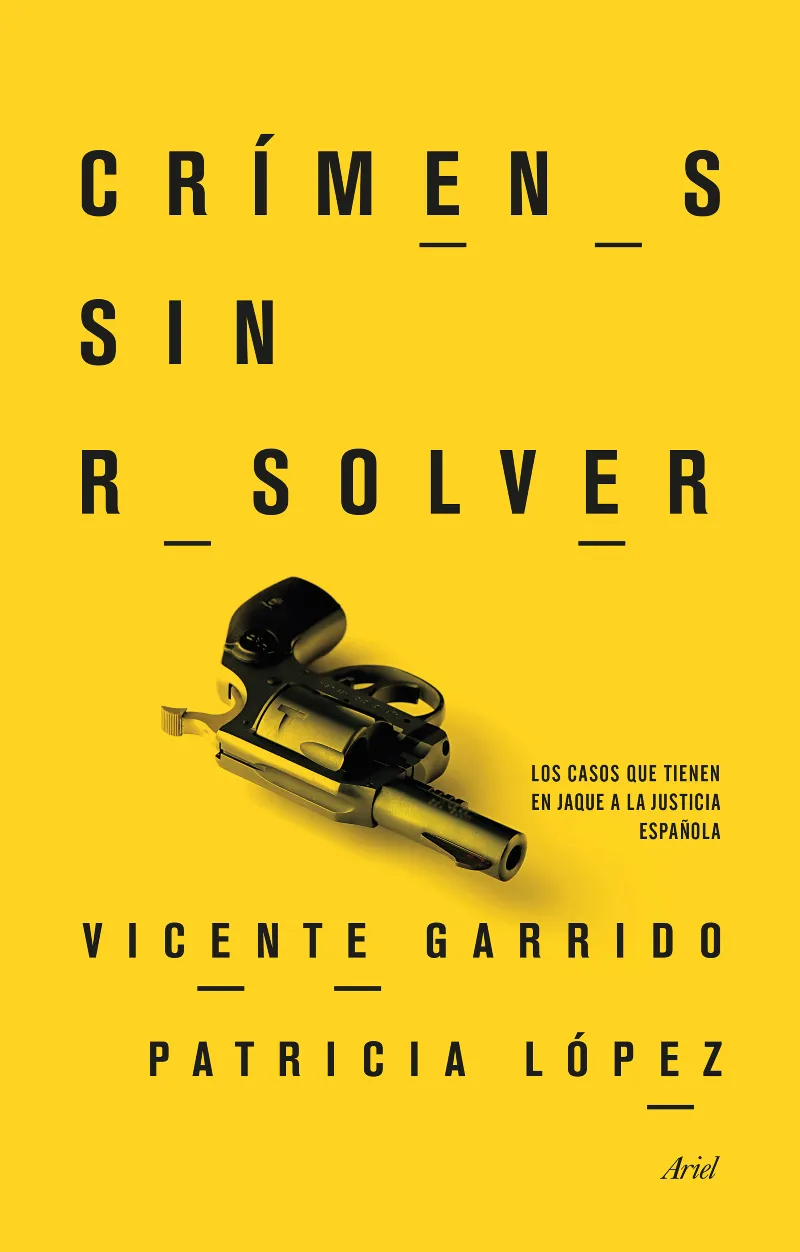 CRIMENES SIN RESOLVER -LOS CASOS QUE TIENEN EN