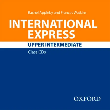 INTERNATIONAL EXPRESS 3E UPPER-INTERMEDIATE CDS