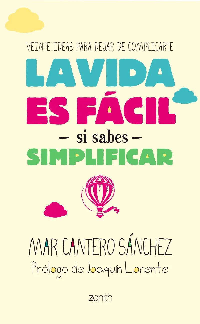 VIDA ES FACIL SI SABES SIMPLIFICAR,LA