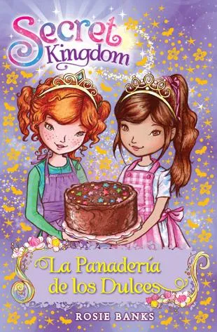 Secret Kingdom 8. La Panadería de los Dulces