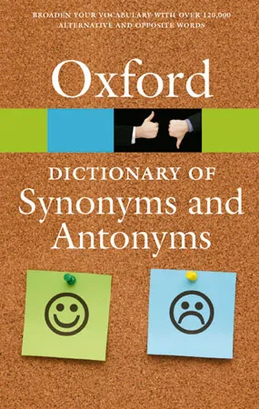 THE OXFORD DICTIONARY OF SYNONYMS AND ANTONYMS 3ED