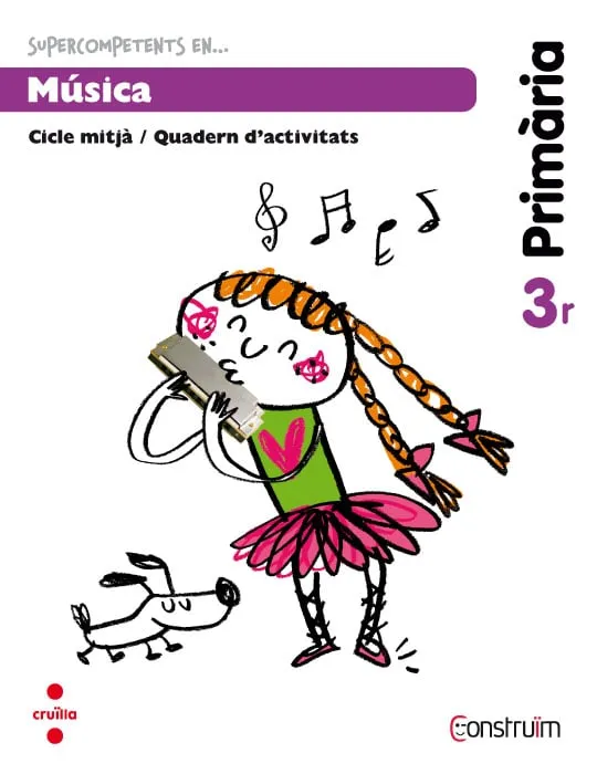 3r EP SUPERCOMPETENTS EN... MÚSICA. QUADERN D'ACTIVITATS. CONSTRUÏM-14