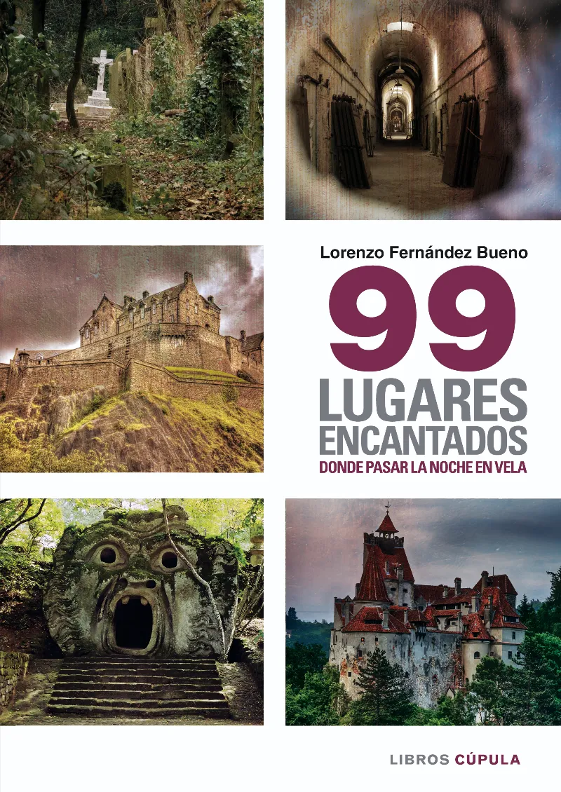 99 LUGARES ENCANTADOS DONDE PASAR UNA NOCHE EN